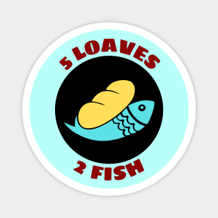 5 Loaves And 2 Fish Magnet